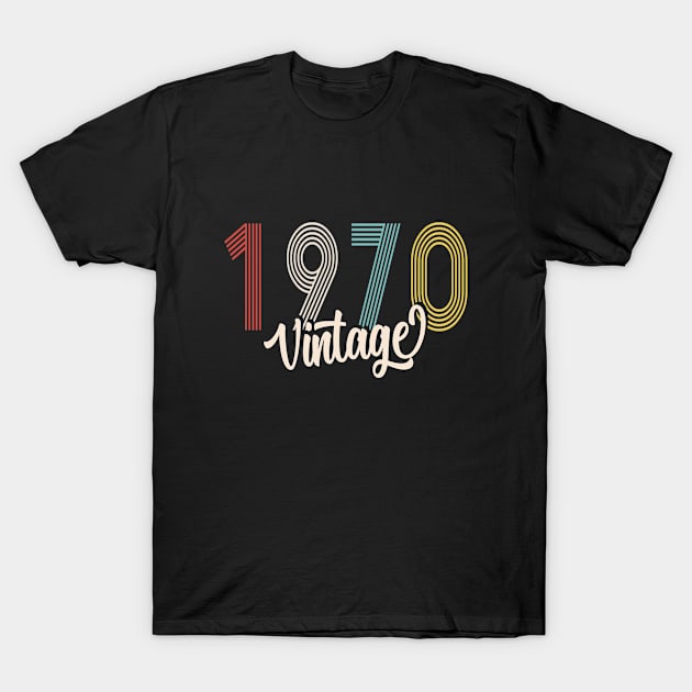 vintage 1970 made in 1970 50th gift T-Shirt by BeDesignerWorld